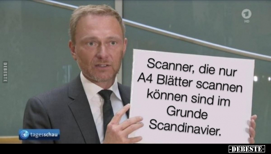 Scanner, die nur A4 Blätter scannen können sind im Grunde.. - Lustige Bilder | DEBESTE.de