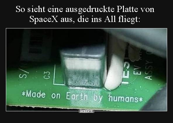 So sieht eine ausgedruckte Platte von SpaceX aus, die ins.. - Lustige Bilder | DEBESTE.de