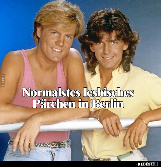Normalstes lesbisches Pärchen in Berlin.. - Lustige Bilder | DEBESTE.de
