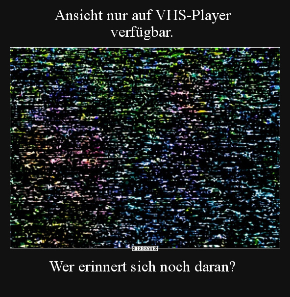 Ansicht nur auf VHS-Player verfügbar... - Lustige Bilder | DEBESTE.de