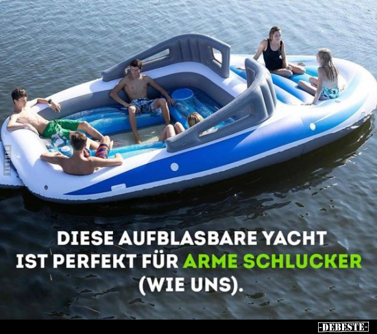 Diese aufblasbare Yacht ist perfekt für arme Schlucker (wie uns). - Lustige Bilder | DEBESTE.de