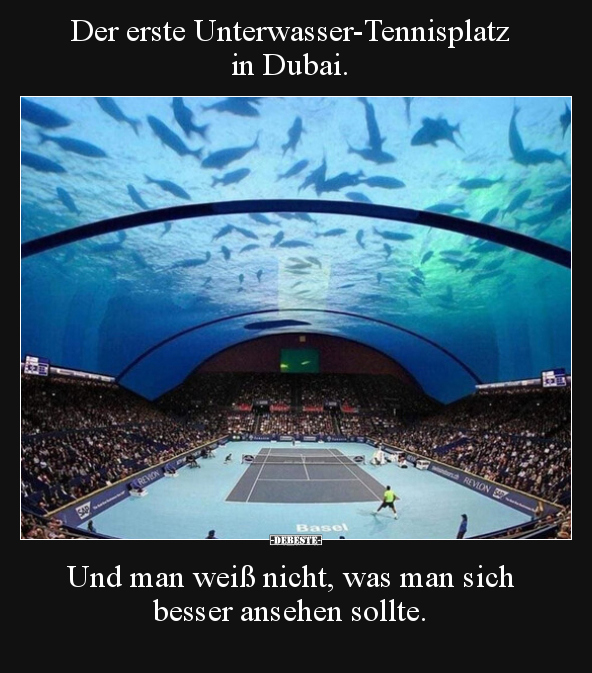 Der erste Unterwasser-Tennisplatz in Dubai.. - Lustige Bilder | DEBESTE.de