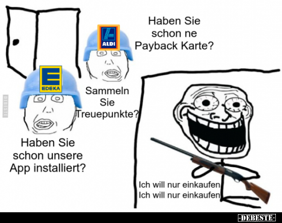 Haben Sie schon ne Payback Karte?.. - Lustige Bilder | DEBESTE.de