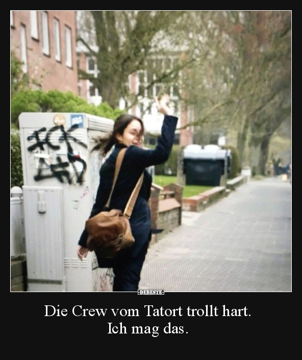 Die Crew vom Tatort trollt hart. Ich mag das... - Lustige Bilder | DEBESTE.de
