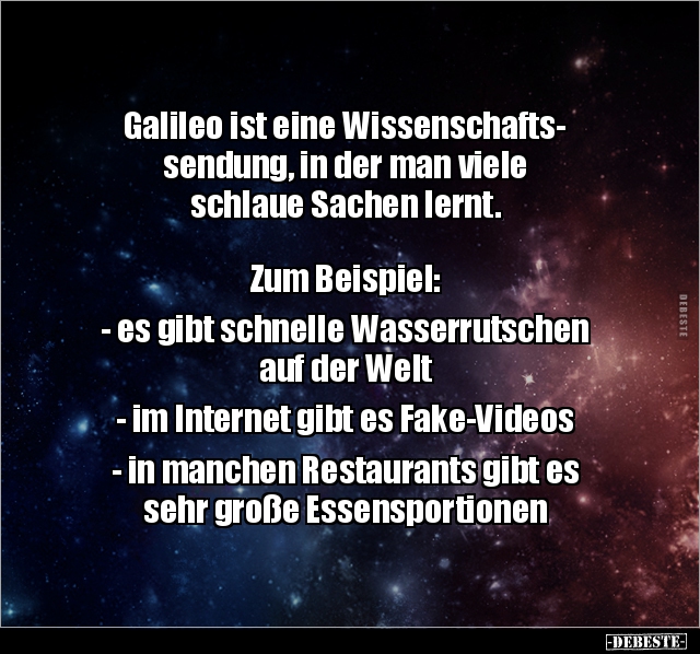 Galileo ist eine Wissenschaftssendung, in der man viele.. - Lustige Bilder | DEBESTE.de