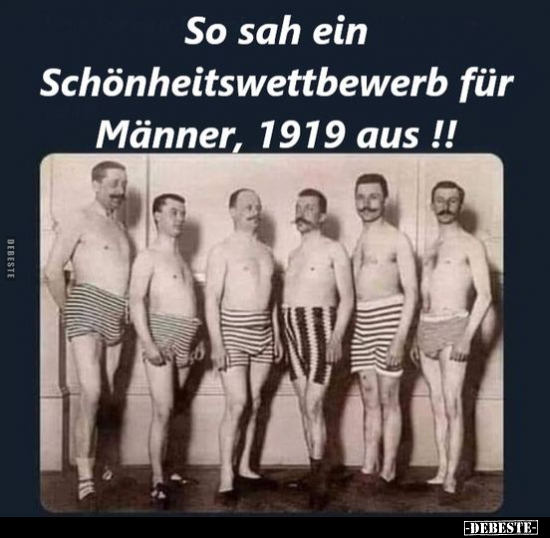 So sah ein Schönheitswettbewerb für Männer, 1919 aus !!.. - Lustige Bilder | DEBESTE.de