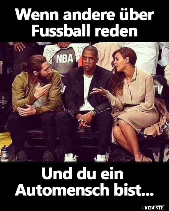 Wenn andere über Fussball reden.. - Lustige Bilder | DEBESTE.de