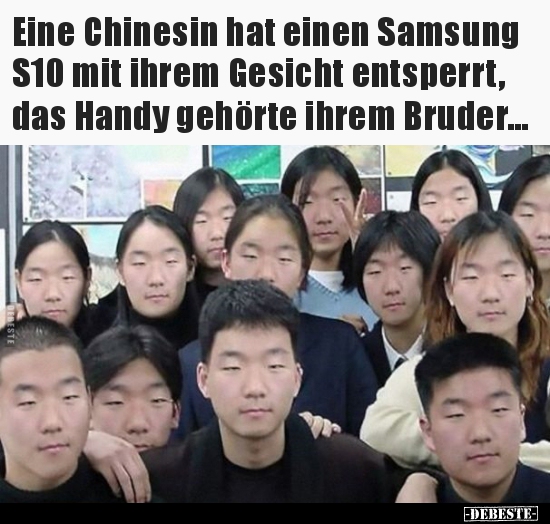Eine Chinesin hat einen Samsung S10 mit ihrem Gesicht.. - Lustige Bilder | DEBESTE.de