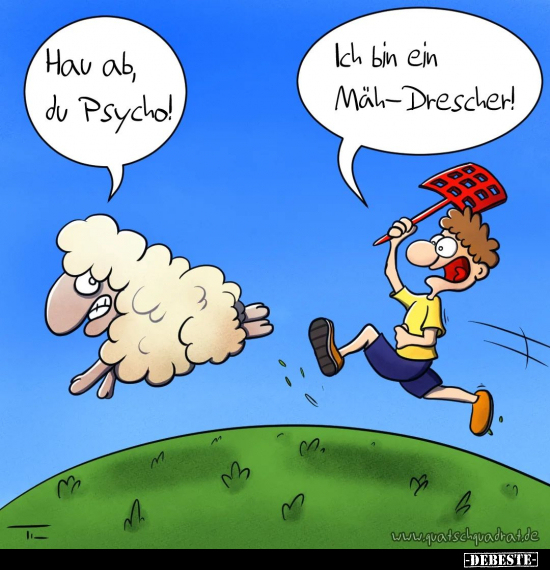 Hau ab, du Psycho!.. - Lustige Bilder | DEBESTE.de