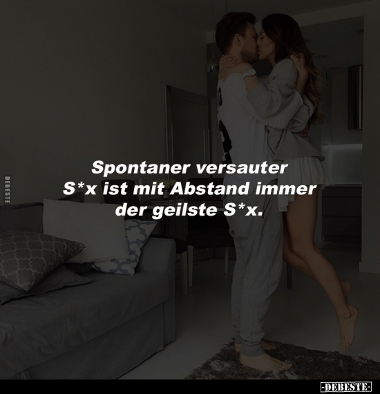Spontaner versauter S*x.. - Lustige Bilder | DEBESTE.de