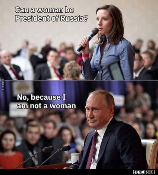 Can a woman be President of Russia?.. - Lustige Bilder | DEBESTE.de
