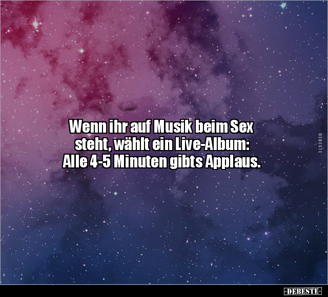 Wenn ihr auf Musik beim S*ex steht, wählt ein Live-Album.. - Lustige Bilder | DEBESTE.de