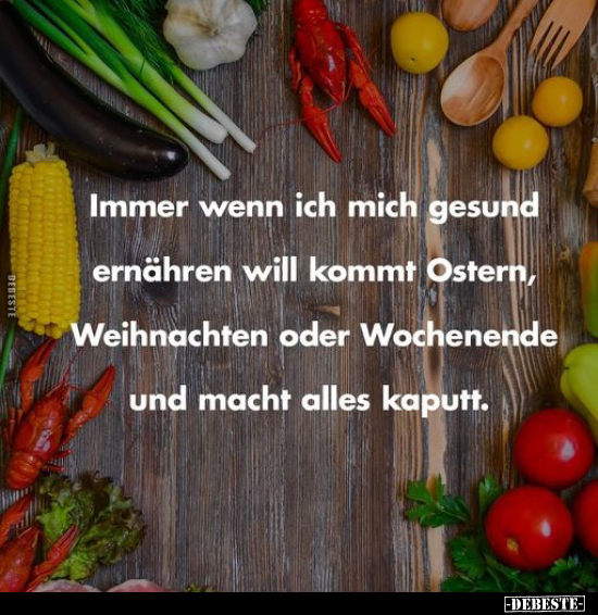 Immer wenn ich mich gesund ernähren will kommt Ostern.. - Lustige Bilder | DEBESTE.de