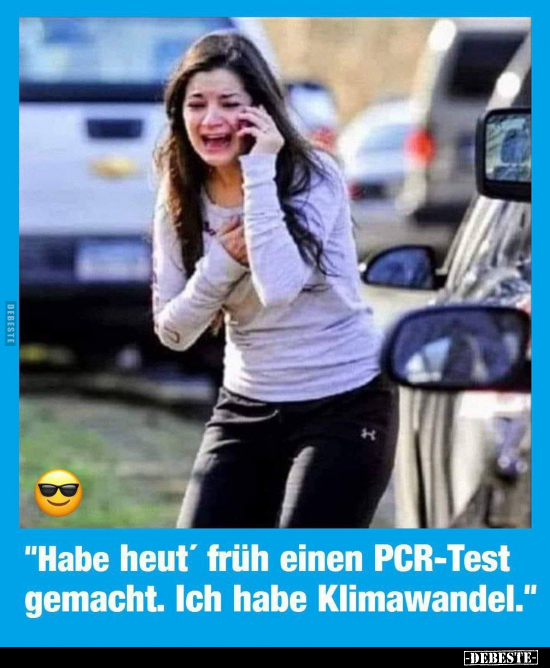 "Habe heut früh einen PCR-Test gemacht..." - Lustige Bilder | DEBESTE.de