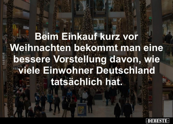Beim Einkauf kurz vor Weihnachten bekommt man eine bessere.. - Lustige Bilder | DEBESTE.de