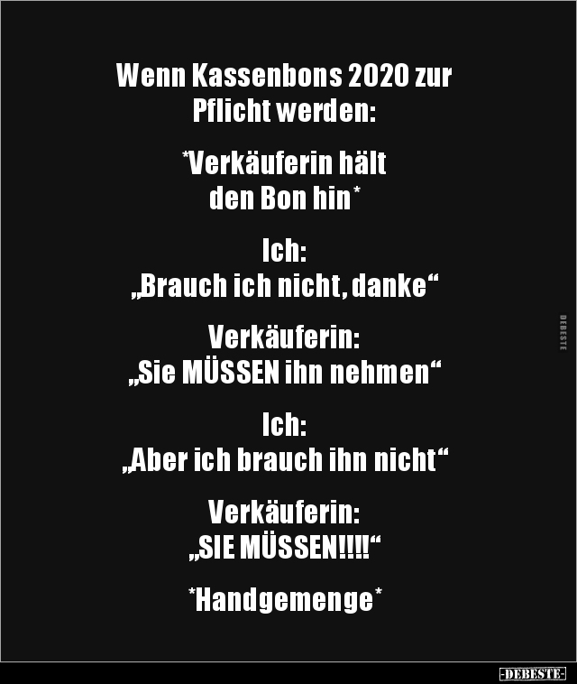 Wenn Kassenbons 2020 zur Pflicht werden.. - Lustige Bilder | DEBESTE.de