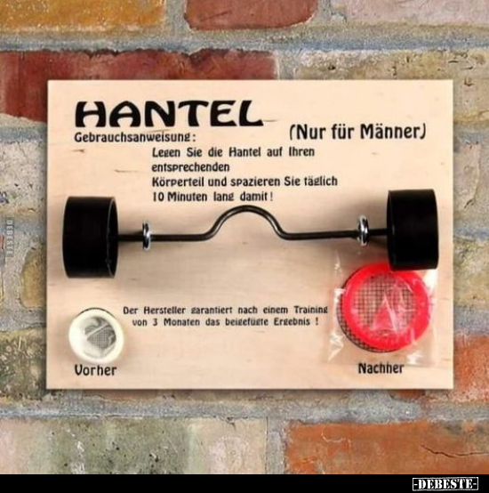Hantel - Gebrauchsanweisung (Nur für Männer).. - Lustige Bilder | DEBESTE.de