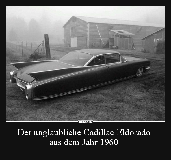 Der unglaubliche Cadillac Eldorado aus dem Jahr 1960.. - Lustige Bilder | DEBESTE.de