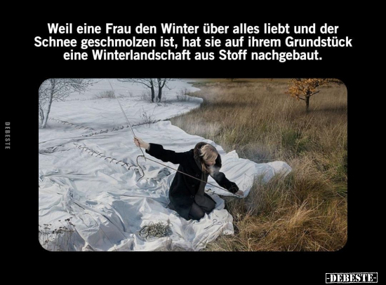 Weil eine Frau den Winter über alles liebt.. - Lustige Bilder | DEBESTE.de