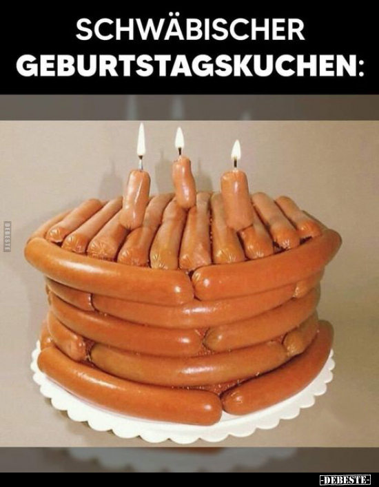 Schwäbischer Geburtstagskuchen.. - Lustige Bilder | DEBESTE.de