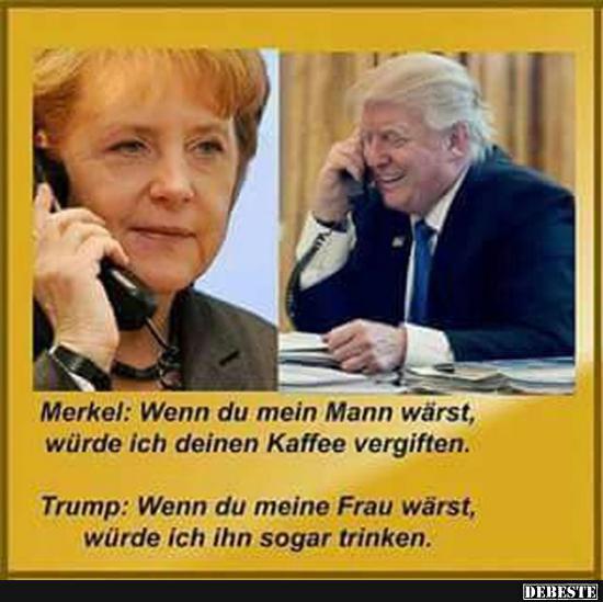 Merkel: Wenn du mein Mann wärst.. - Lustige Bilder | DEBESTE.de