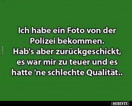 Ich habe ein Foto von der Polizei bekommen.. - Lustige Bilder | DEBESTE.de