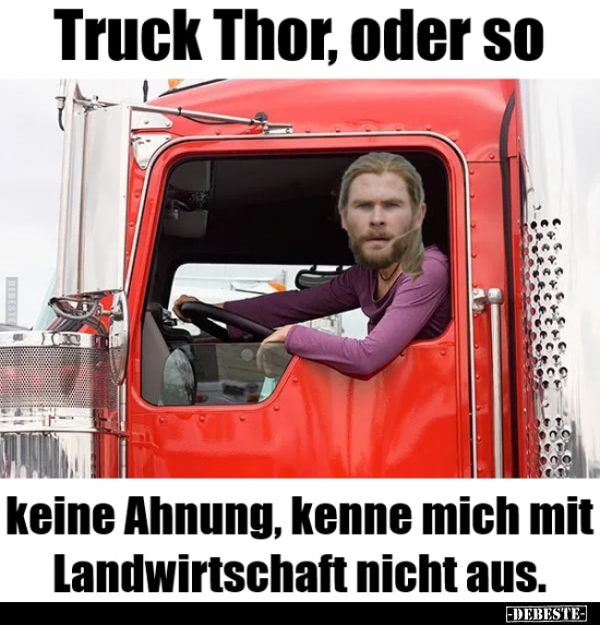 Truck Thor, oder so - keine Ahnung, kenne mich mit.. - Lustige Bilder | DEBESTE.de