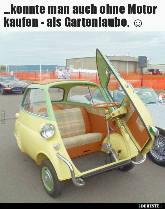 ...konnte man auch ohne Motor kaufen - als Gartenlaube... - Lustige Bilder | DEBESTE.de