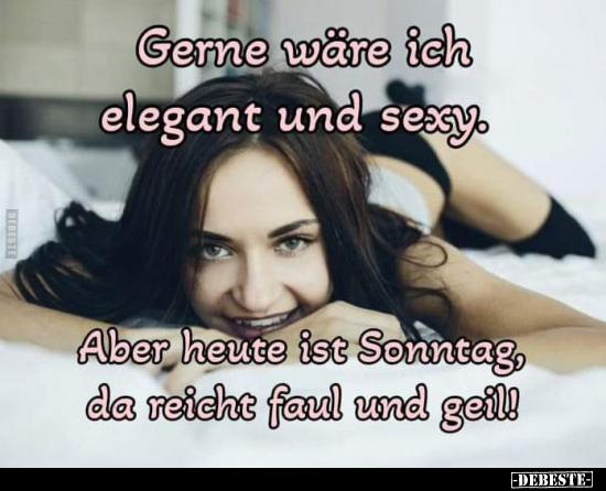 Gerne wäre ich elegant und sexy... - Lustige Bilder | DEBESTE.de