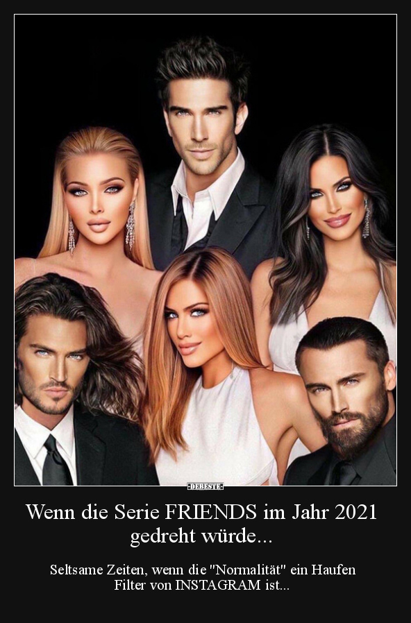Wenn die Serie FRIENDS im Jahr 2021 gedreht würde... - Lustige Bilder | DEBESTE.de