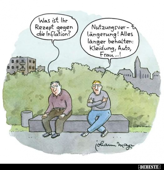 Was ist Ihr Rezept gegen die Inflation?.. - Lustige Bilder | DEBESTE.de