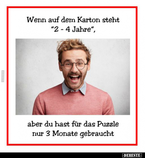 Wenn auf dem Karton steht "2-4 Jahre".. - Lustige Bilder | DEBESTE.de
