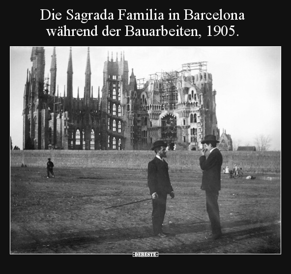 Die Sagrada Familia in Barcelona während der Bauarbeiten.. - Lustige Bilder | DEBESTE.de
