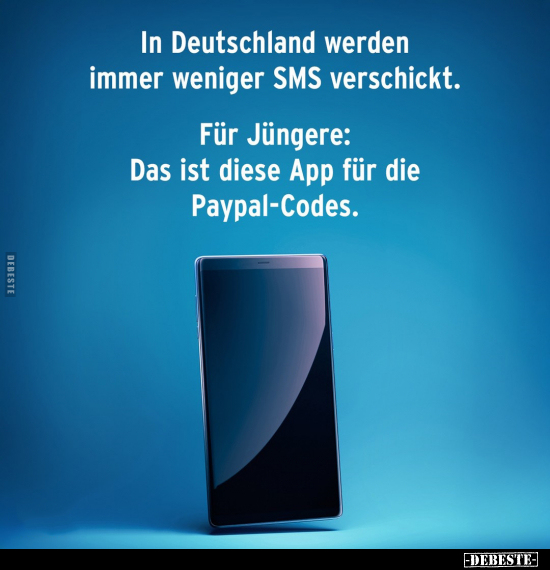 In Deutschland werden immer weniger SMS verschickt.. - Lustige Bilder | DEBESTE.de