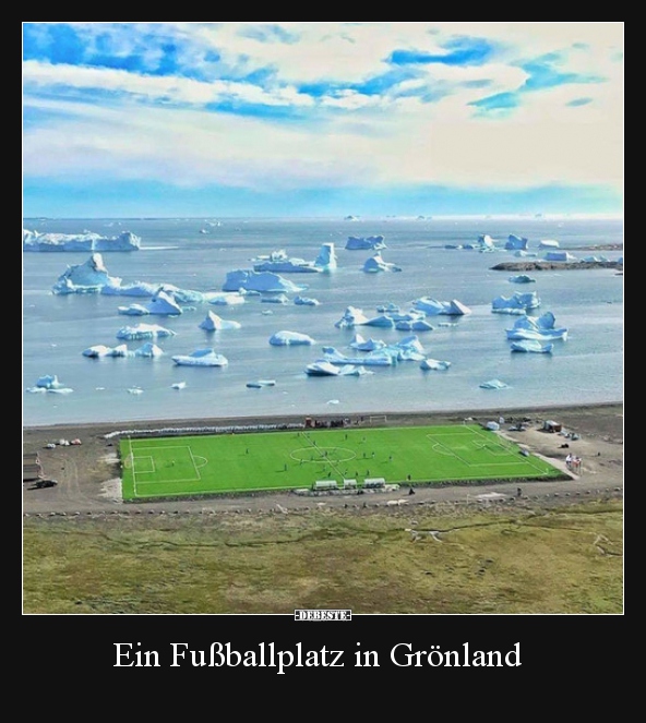 Ein Fußballplatz in Grönland.. - Lustige Bilder | DEBESTE.de