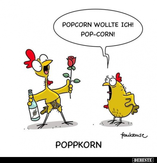 Popcorn wollte ich! Pop-corn!.. - Lustige Bilder | DEBESTE.de