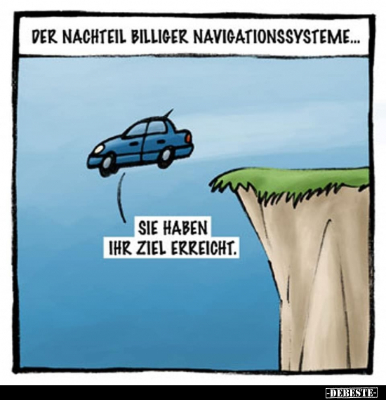 Der Nachteil billiger Navigationssysteme... - Lustige Bilder | DEBESTE.de