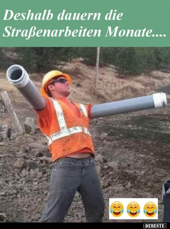 Deshalb dauern die Straßenarbeiten Monate.. - Lustige Bilder | DEBESTE.de