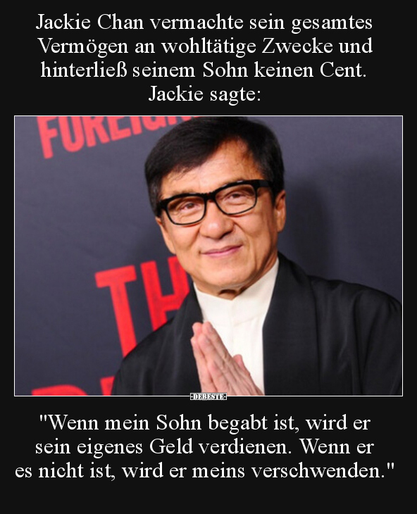 Jackie Chan vermachte sein gesamtes Vermögen an wohltätige.. - Lustige Bilder | DEBESTE.de