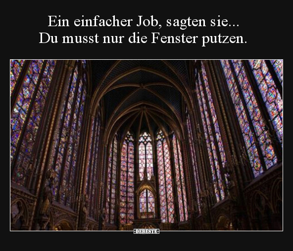 Ein einfacher Job, sagten sie... Du musst nur die Fenster.. - Lustige Bilder | DEBESTE.de