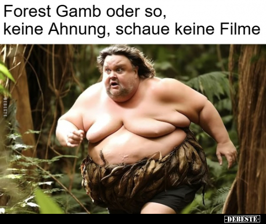 Forest Gamb.. - Lustige Bilder | DEBESTE.de