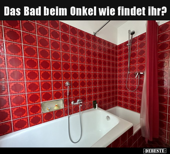 Das Bad beim Onkel wie findet ihr?.. - Lustige Bilder | DEBESTE.de