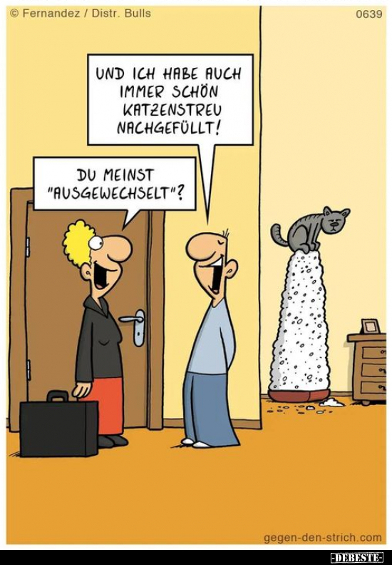 Und ich habe auch immer schön Katzenstreu nachgefüllt!.. - Lustige Bilder | DEBESTE.de