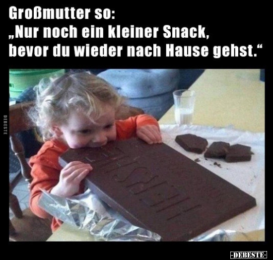 Großmutter so: "Nur noch ein kleiner Snack, bevor du wieder.." - Lustige Bilder | DEBESTE.de