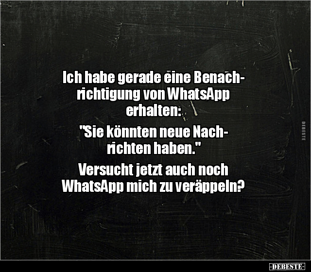 Ich habe gerade eine Benachrichtigung von WhatsApp.. - Lustige Bilder | DEBESTE.de