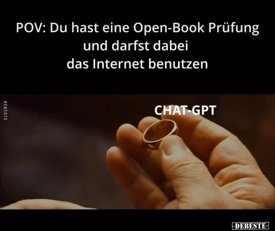 POV: Du hast eine Open-Book Prüfung und darfst dabei das.. - Lustige Bilder | DEBESTE.de