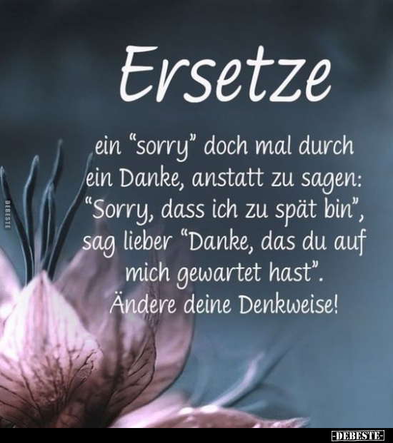 Ersetze ein "sorry" doch mal durch ein Danke.. - Lustige Bilder | DEBESTE.de
