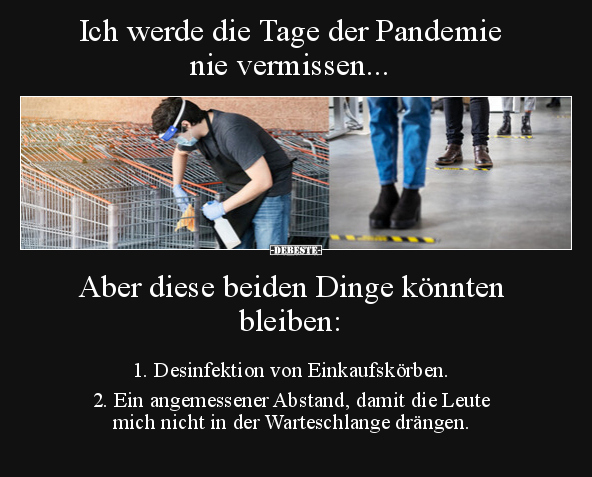 Ich werde die Tage der Pandemie nie vermissen... - Lustige Bilder | DEBESTE.de