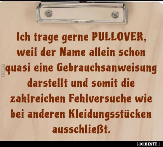 Ich trage gerne PULLOVER, weil.. - Lustige Bilder | DEBESTE.de