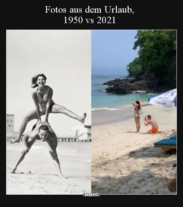 Fotos aus dem Urlaub, 1950 vs 2021.. - Lustige Bilder | DEBESTE.de
